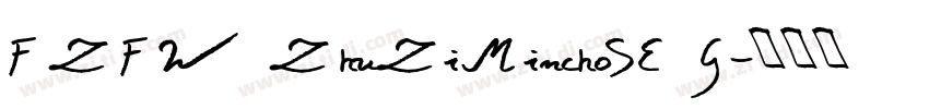 FZFW ZhuZiMinchoSE G字体转换